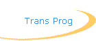 Trans Prog