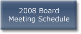 2007 Board Meeting Schedule